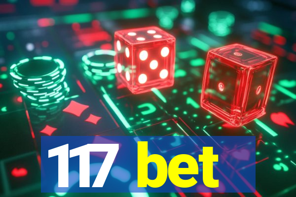 117 bet